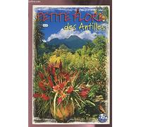 Petite Flore Des Antilles