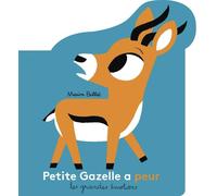 Marion Billet – Petite Gazelle a peur – Nouvelle édition