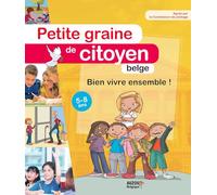 PETITE GRAINE DE CITOYEN BELGE - BIEN VIVRE ENSEMBLE