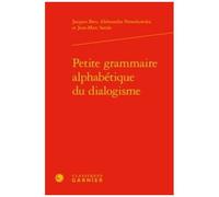 Petite Grammaire Alphabétique Du Dialogisme