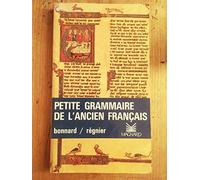 Petite Grammaire De L'Ancien Francais. 5eme Edition