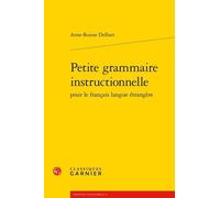 Petite Grammaire Instructionnelle Pour Le Français Langue Étrangère