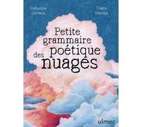 Petite Grammaire Poétique Des Nuages