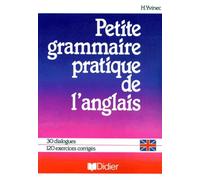 Petite Grammaire Pratique De L'Anglais. Edition 1996