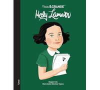 Petite & grande - Hedy Lamarr Maria Isabel Sánchez Vegara (Illustration), Maggie Cole (Illustration)