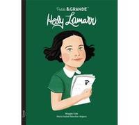 Petite & grande - Hedy Lamarr Maria Isabel Sánchez Vegara (Illustration), Maggie Cole (Illustration)