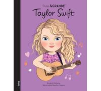 Petite & grande - Taylor Swift Maria Isabel Sánchez Vegara (Auteur), Borghild Fallberg (Illustration)