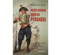 Petite guerre dans les Pyrénées: Le 18 fructidor de l'an II au cirque de Lescun