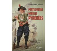 Petite guerre dans les Pyrénées: Le 18 fructidor de l'an II au cirque de Lescun