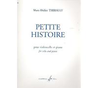 THIRAULT M.D. - PETITE HISTOIRE - VIOLONCELLE ET PIANO