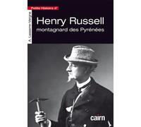Petite Histoire d’Henry Russell: Montagnard des Pyrénées