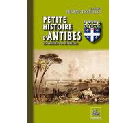 Petite histoire d'Antibes des origines à la Révolution