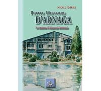Petite Histoire D'arnaga - La Maison D'edouard Rostand