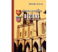 Petite histoire de Béziers: Des origines à la Révolution