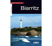Petite Histoire De Biarritz, Entre Mer Et Ocean