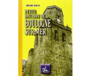 Petite Histoire de Boulogne-sur-Mer
