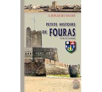Petite histoire de Fouras & de ses environs