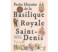 Petite histoire de la basilique Saint-Denis