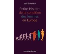 Petite Histoire De La Condition Des Femmes En Europe