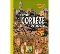 Petite Histoire de la Corrèze (Bas-Limousin) Bourgoin-Forot-Pifau (Auteur)