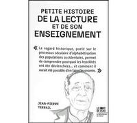 Petite histoire de la lecture et de son enseignement Jean-Pierre Terrail (Auteur)