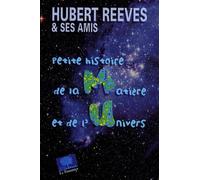 Petite histoire de la matière et de l'Univers