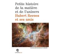 Petite Histoire de la matière et de l'Univers - Hubert Reeves - Le Pommier - broché - Essai