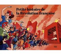 Petite histoire de la revolution francaise - Grégory Jarry - Flblb Eds - broché - Bande dessinée