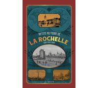 Petite histoire de La Rochelle
