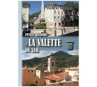 Petite Histoire De La Valette Du Var