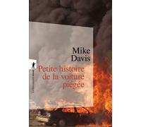 Petite histoire de la voiture piégée - Mike Davis - La découverte - Poche - Essai