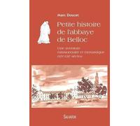 Petite histoire de l'abbaye Belloc