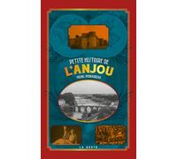 Petite histoire de l'Anjou