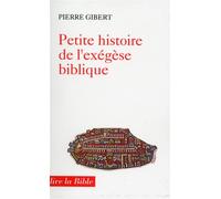 Petite histoire de l'exegese biblique - Pierre Gibert - Cerf - broché - Etude
