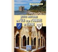 Petite histoire de l'île et de l'abbaye de Lérins