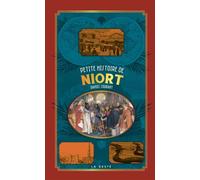 Petite histoire de Niort - Jean-Pierre Andrault - Geste - broché - Monographie