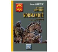 Petite Histoire De Normandie Des Origines Au Début Du Xxe Siècle