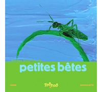 Petite histoire de petites bêtes