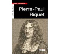 Petite histoire de Pierre-Paul Riquet