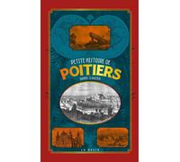 Petite histoire de Poitiers - Daniel Clauzier - Geste - broché - Monographie