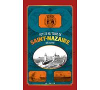 Petite histoire de Saint-Nazaire