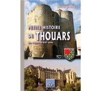 Petite Histoire de Thouars (des origines au XIXe siècle) Imbert, Hugues (Auteur)