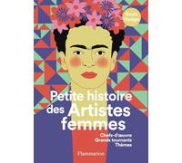 Petite histoire des Artistes femmes: Chefs-d'oeuvre, Grands tournants, Thèmes