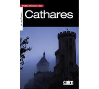 Petite histoire des Cathares