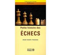 Petite histoire des echecs - JL CAZAUX - Pole - broché - Guide