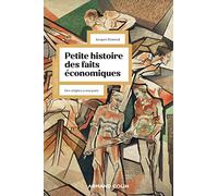 Petite histoire des faits économiques - 6e éd.: Des origines à nos jours