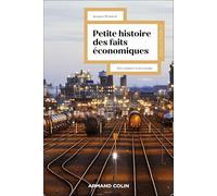 Petite histoire des faits économiques - 7e éd.: Des origines à nos jours