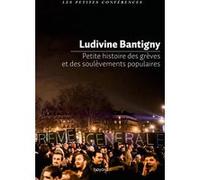 Petite histoire des grèves et des soulèvements populaires Ludivine Bantigny (Auteur)