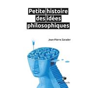 Petite histoire des idées philosophiques