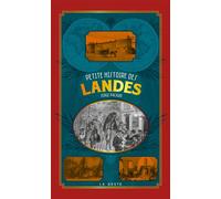 Petite histoire des landes (poche - relie) coll. baroque - Serge Pacaud - Geste - relié - Essai